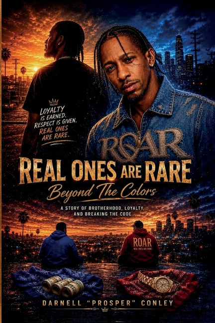 Real Ones Are Rare: Beyond the Colors by Conley, Darnell