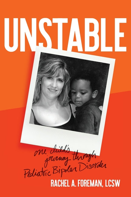 Unstable by Foreman, Rachel A.
