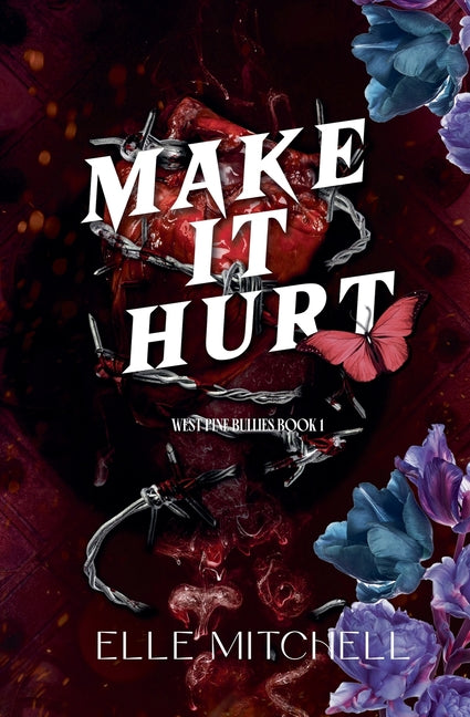 Make It Hurt by Mitchell, Elle