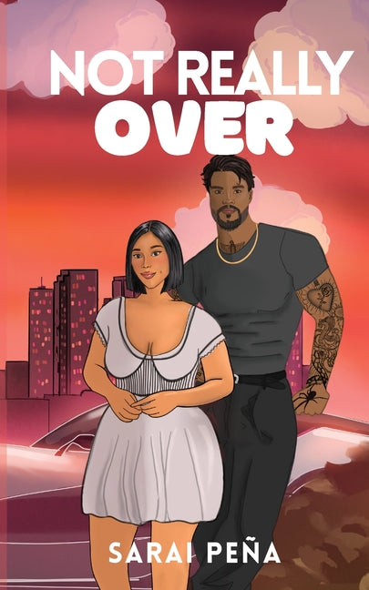 Not Really Over by Peña, Sarai
