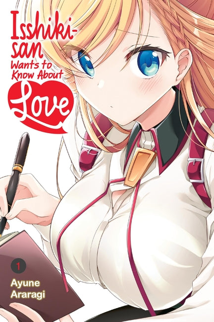 Isshiki-San Wants to Know about Love, Vol. 1 by Araragi, Ayune