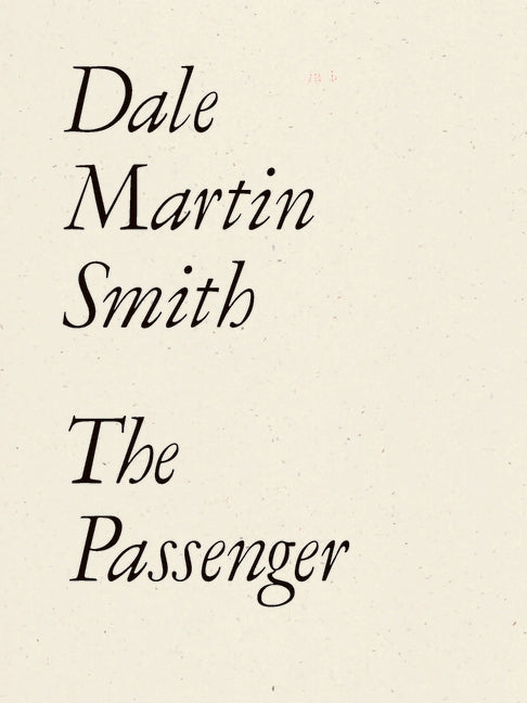 The Passenger by Smith, Dale Martin