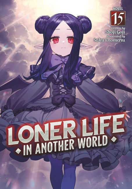 Loner Life in Another World (Light Novel) Vol. 15 by Goji, Shoji