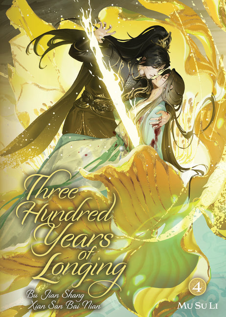 Three Hundred Years of Longing: Bu Jian Shang Xian San Bai Nian (Novel) Vol. 4 by Mu Su Li