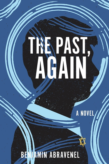 The Past, Again by Abravenel, Benjamin