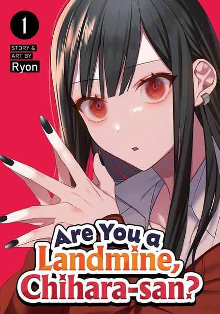 Are You a Landmine, Chihara-San? Vol. 1 by Ryon