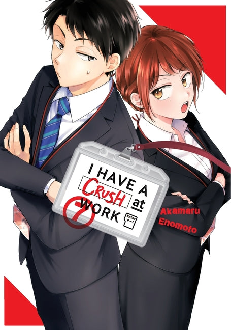 I Have a Crush at Work 7 by Enomoto, Akamaru