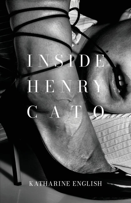 Inside Henry Cato by English, Katharine