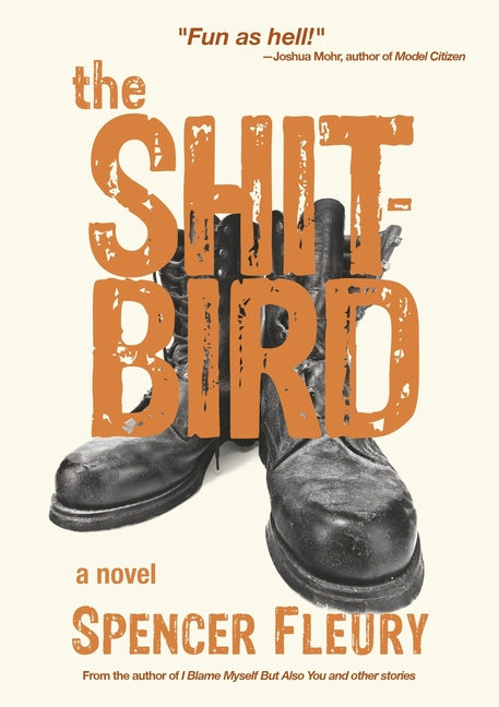 The Shitbird by Fleury, Spencer