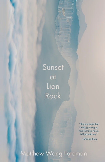 Sunset at Lion Rock by Foreman, Matthew Wong