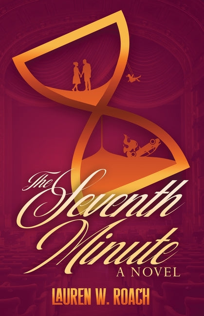 The Seventh Minute by Roach, Lauren W.