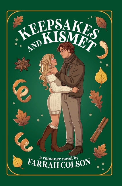 Keepsakes and Kismet by Colson, Farrah