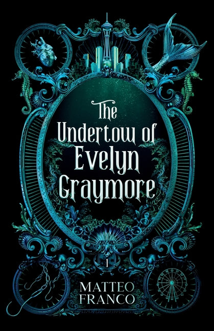The Undertow of Evelyn Graymore by Franco, Matteo