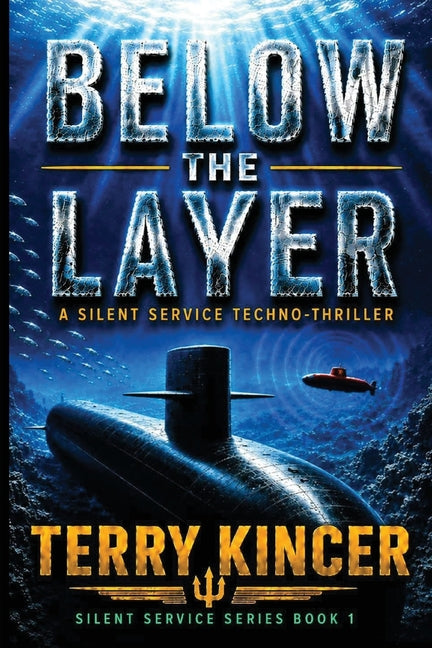 Below the Layer by Kincer, Terry