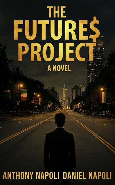 The Future$ Project by Napoli, Anthony
