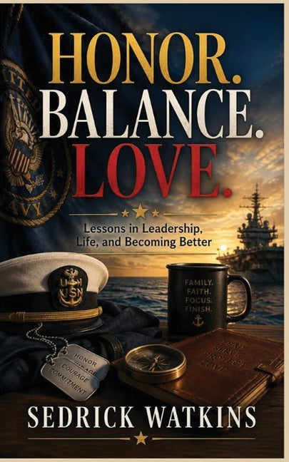 Honor. Balance. Love. by Watkins, Sedrick