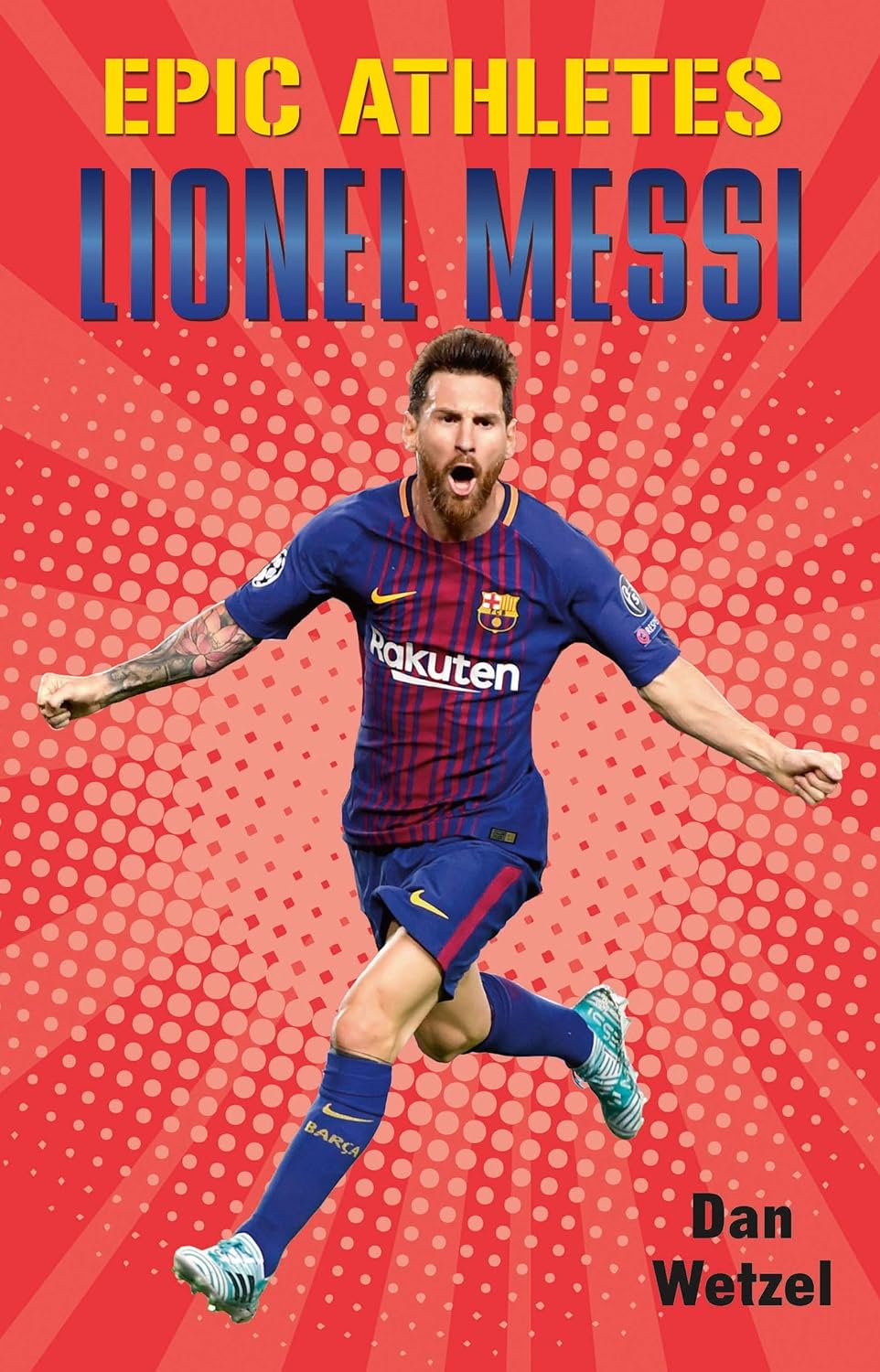 Epic Athletes - Lionel Messi (Epic Athletes 6) - NJ Corrections Book Store