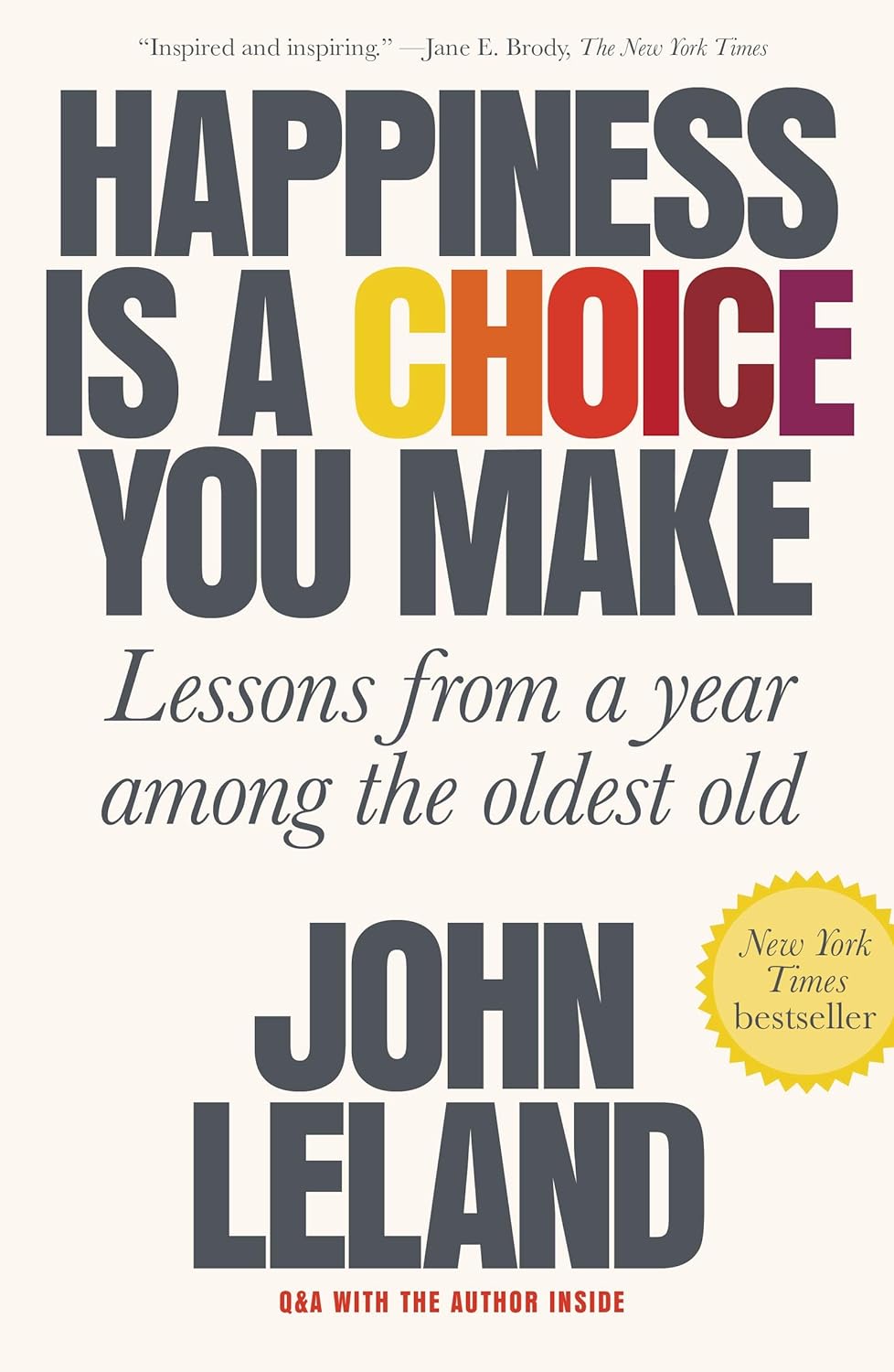 Happiness Is a Choice You Make - Lessons from a Year Among the Oldest Old - Corrections Bookstore