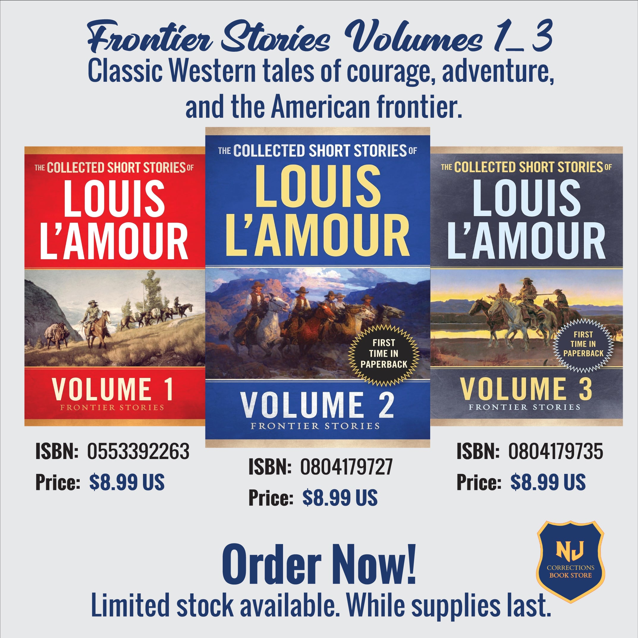 Frontier Stories Volumes 1-3 - Classic Western Tales of Courage, Adventure, and the American Frontier Bundle