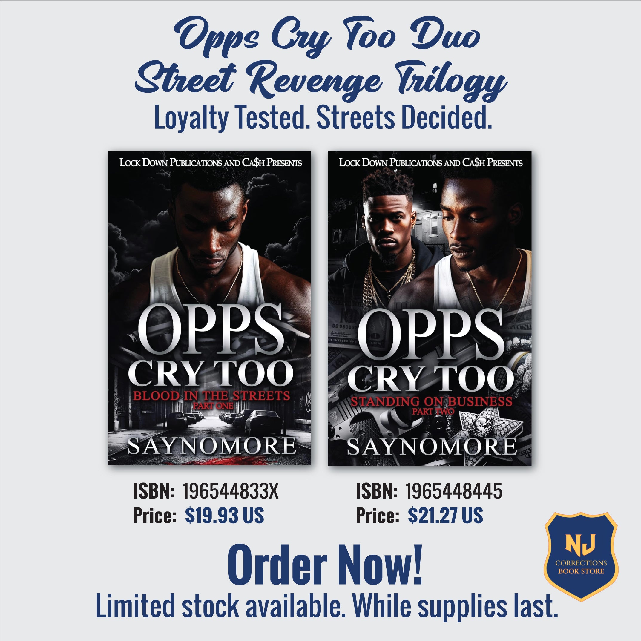 Opps Cry Too Duo - Street Revenge Trilogy - Loyalty Tested. Streets Decided Bundle