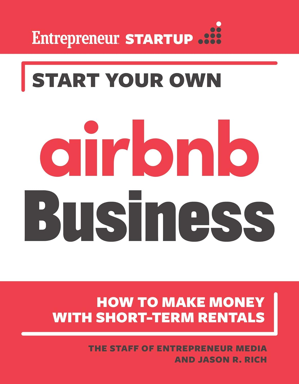 Start Your Own Airbnb Business How to Make Money with Short-Term Rentals (Start Your Own) - NJ Corrections Bookstore
