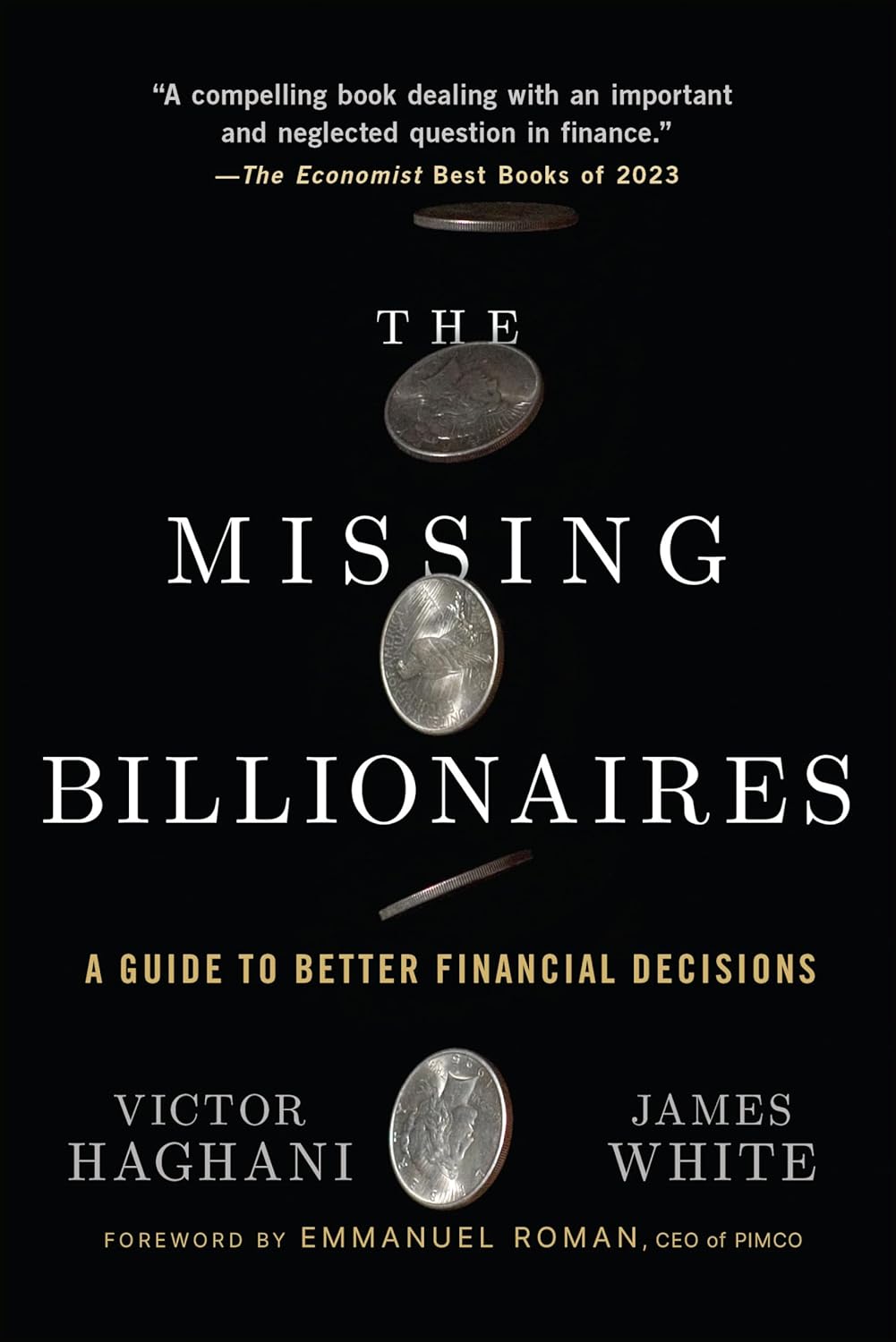 The Missing Billionaires: A Guide to Better Financial Decisions 1st Edition
