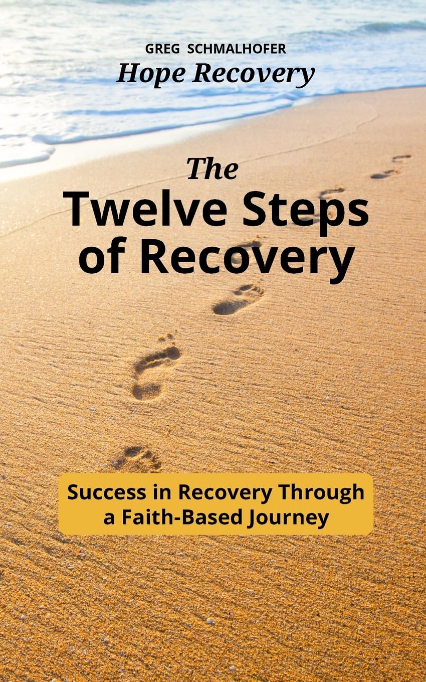 The Twelve Steps of Recovery - Success in Recovery Through a Faith-Based Journey - NJ Corrections Book Store