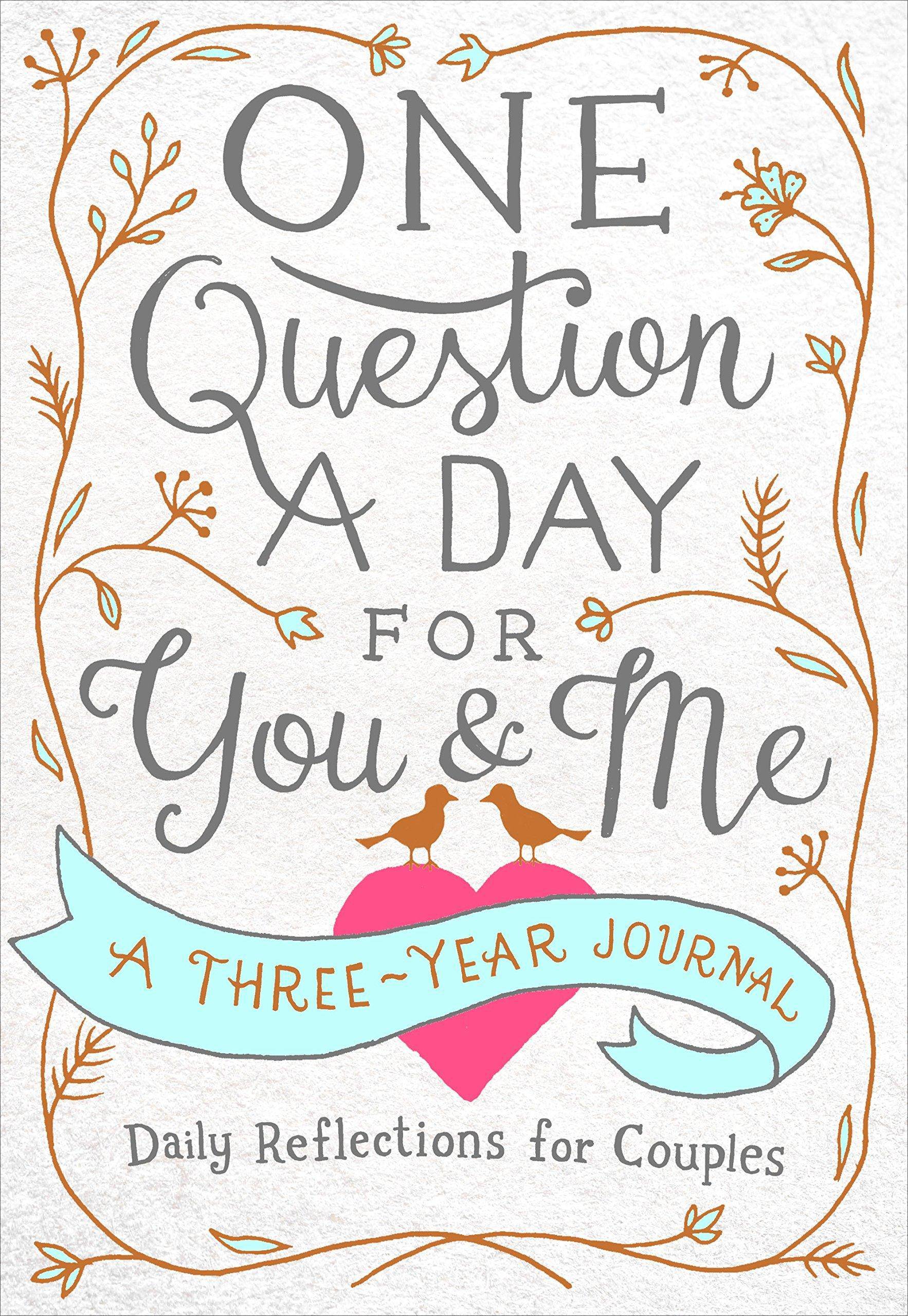 One Question a Day for You & Me: A Three-Year Journal: Daily Reflections for Couples Self help | Relations Aimee Chase
