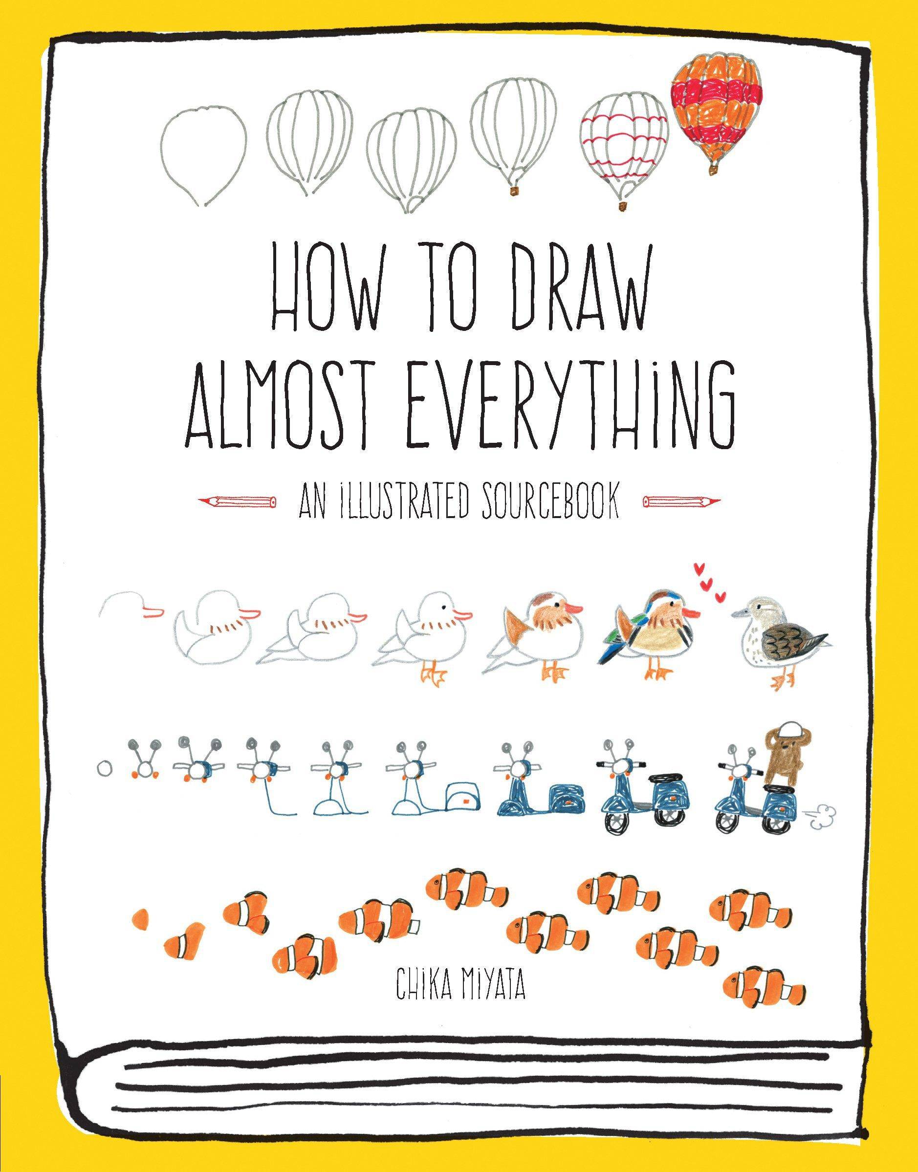 How to Draw Almost Everything: An Illustrated Sourcebook Crafts & Hobbies Chika Miyata