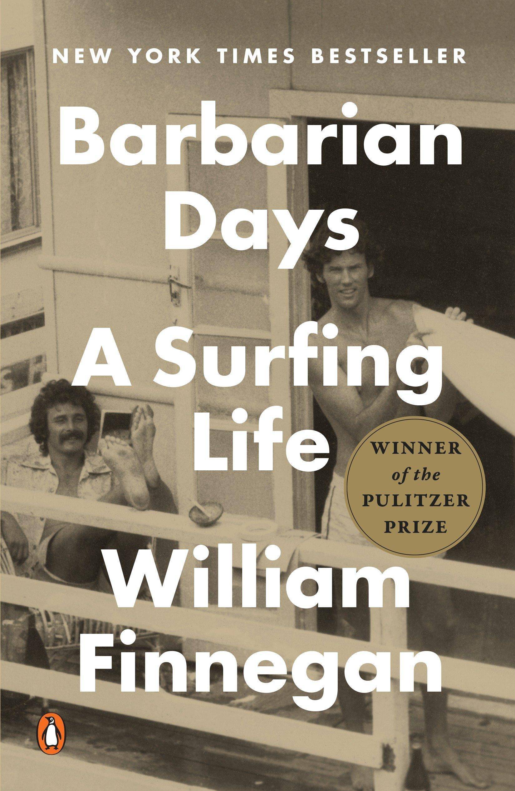 Barbarian Days: A Surfing Life Biography & Autobiography | Personal Memoirs Finnegan, William
