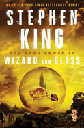 The Dark Tower IV: Wizard and Glass (Dark Tower #4)