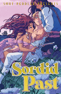 Smut Peddler Presents: Sordid Past (Smut Peddler Presents)