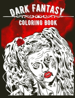 Dark Fantasy Coloring Book: 20 Coloring Pages Dark Fantasy Themed Coloring Book Ideal Gift for Men, Women, Teens For Stress Relief Large Print 8.5 Paperback Gopublish