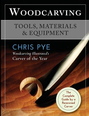 Woodcarving: Tools, Materials & Equipment Paperback Echo Point Books & Media