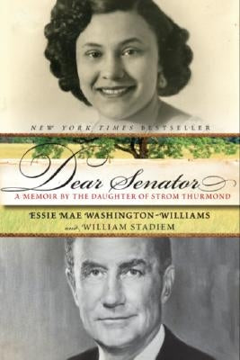 Dear Senator: A Memoir by the Daughter of Strom Thurmond Paperback Harper Perennial