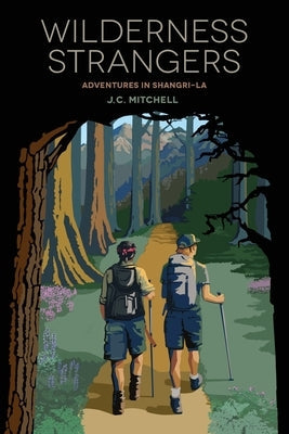 Wilderness Strangers: Adventures in Shangri-La Paperback Luminare Press