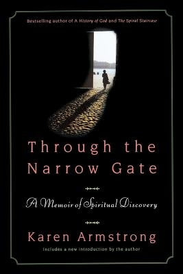 Through the Narrow Gate: A Memoir of Spiritual Discovery Paperback St. Martin's Griffin