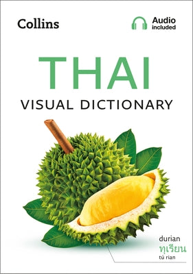Thai Visual Dictionary: A Photo Guide to Everyday Words and Phrases in Thai Paperback Collins