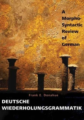 Deutsche Wiederholungsgrammatik: A Morpho-Syntactic Review of German Paperback Yale University Press