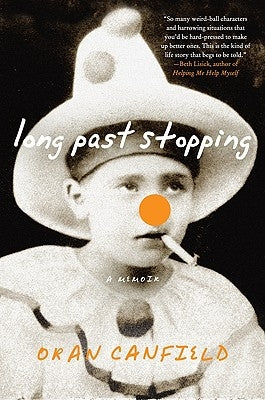 Long Past Stopping: A Memoir Paperback William Morrow & Company