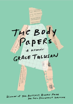 The Body Papers: A Memoir Paperback Restless Books