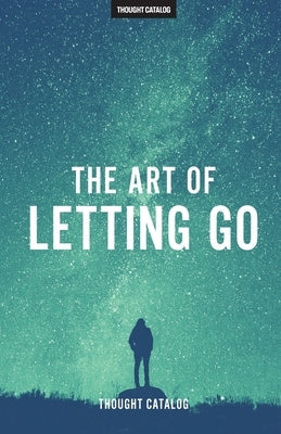 The Art of Letting Go Createspace Independent Publishing Platform