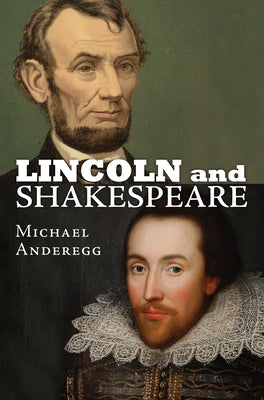 Lincoln and Shakespeare Paperback University Press of Kansas