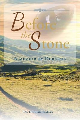 Before the Stone: A Memoir by Durussia Paperback Covenant Books