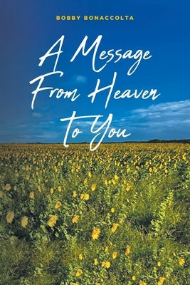A Message From Heaven To You Paperback Christian Faith