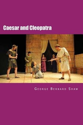 Caesar and Cleopatra Paperback Createspace Independent Publishing Platform