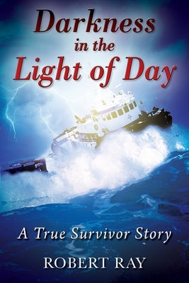 Darkness in the Light of Day: A True Survivor Story Paperback Outskirts Press