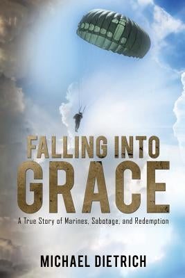 Falling Into Grace Paperback Xulon Press