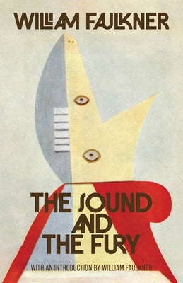 The Sound and the Fury (Warbler Classics Annotated Edition) by Faulkner, William