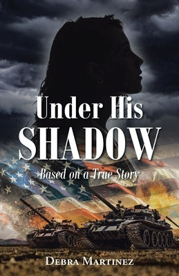 Under His Shadow: Based on a True Story Paperback Christian Faith Publishing